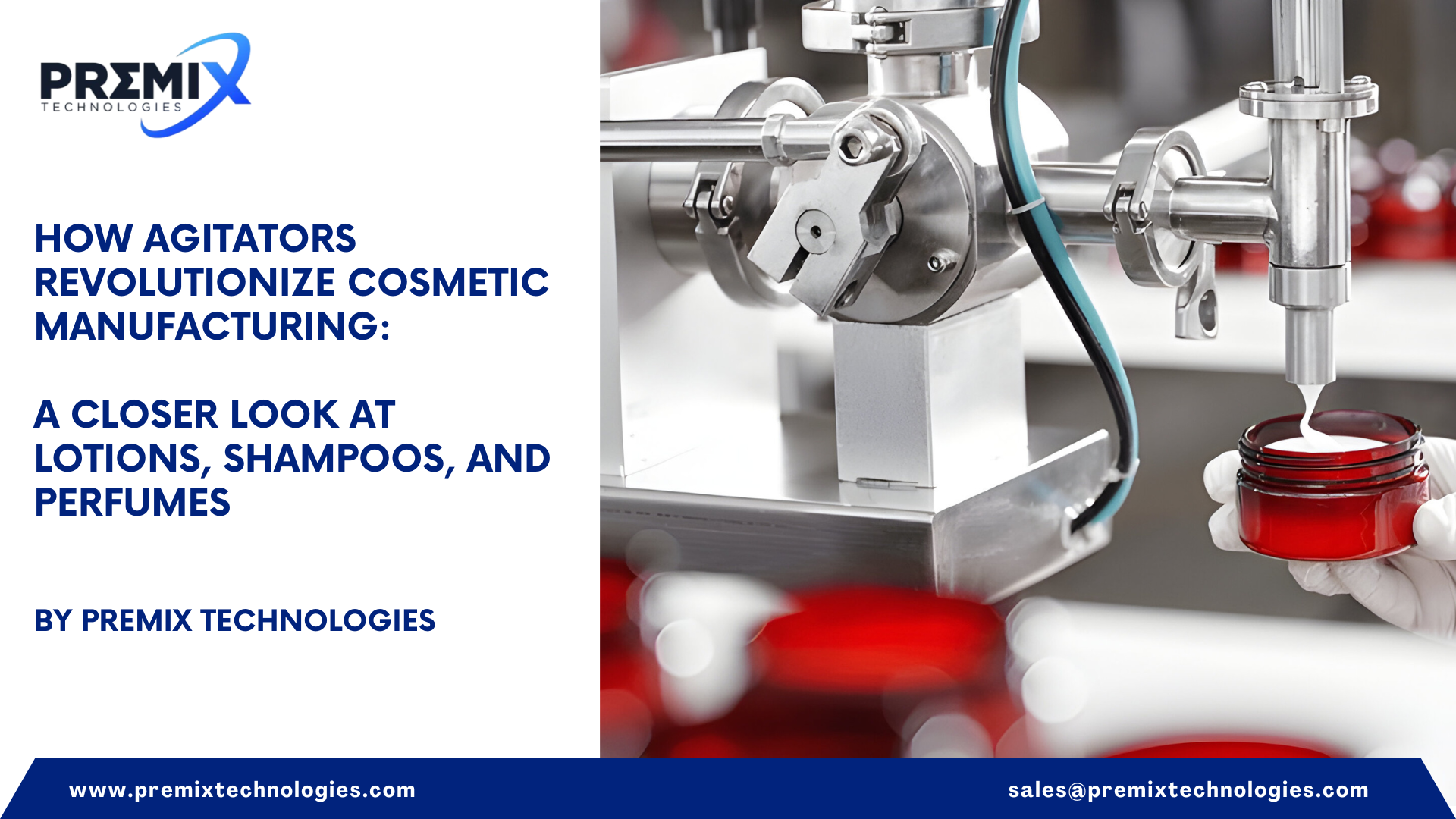 How Agitators Revolutionize Cosmetic Manufacturing: A Closer Look at Lotions, Shampoos, and Perfumes