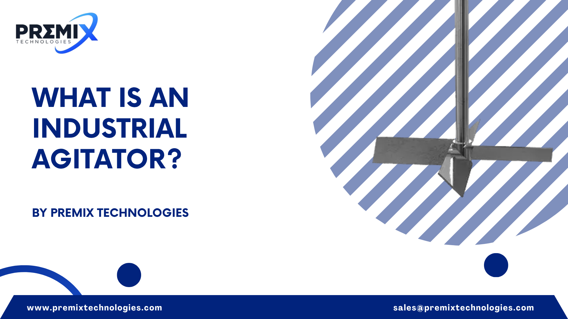 Industrial agitators: how they work ?  and How common failures affect in Agitator